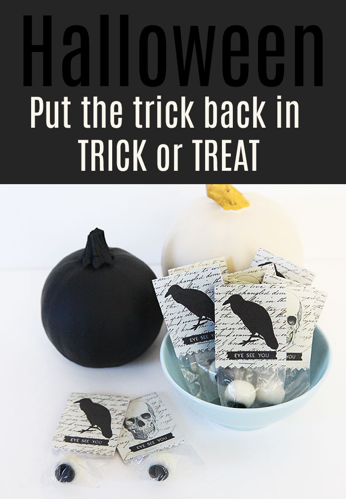 Put the trick back in trick or treat halloween 1