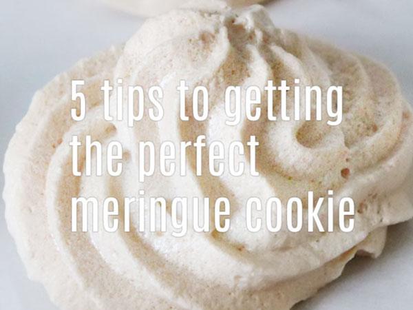 5 tips to getting the perfect Meringue cookies - with piping bag bonus tips